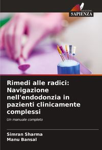 Produktbild: Rimedi alle radici: Navigazione nell'endodonzia in pazienti clinicamente complessi