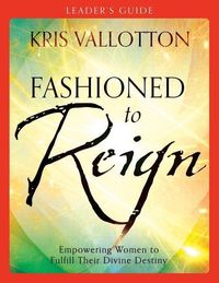 Produktbild: Fashioned to Reign Leader's Guide