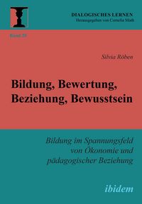 Produktbild: Bildung, Bewertung, Beziehung, Bewusstsein