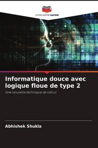 Produktbild: Informatique douce avec logique floue de type 2
