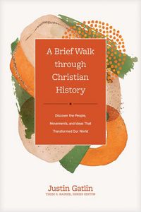 Produktbild: A Brief Walk Through Christian History