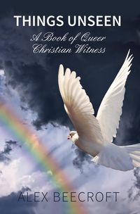 Produktbild: Things Unseen: A book of Queer Christian Witness