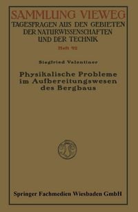 Produktbild: Physikalische Probleme im Aufbereitungswesen des Bergbaus