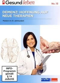 Produktbild: Gesund leben 13 - Demenz: Hoffnung auf neue Therapien