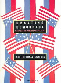 Produktbild: Debating Democracy: A Reader in American Politics