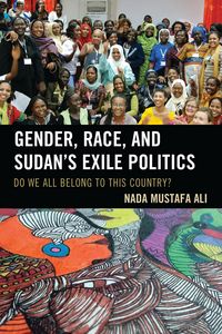 Produktbild: Gender, Race, and Sudan's Exile Politics