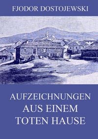 Produktbild: Aufzeichnungen aus einem toten Hause