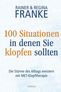 Produktbild: 100 Situationen, in denen Sie klopfen sollten