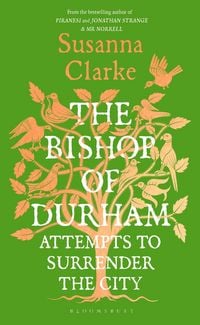 Produktbild: The Bishop of Durham Attempts to Surrender the City