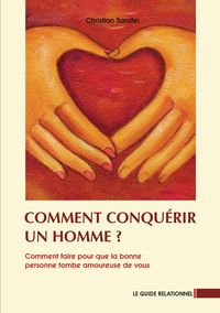 Produktbild: Comment conqu&eacute;rir un homme?