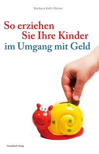 Produktbild: So erziehen Sie Ihre Kinder im Umgang mit Geld