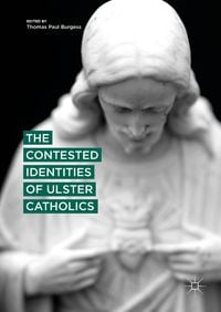 Produktbild: The Contested Identities of Ulster Catholics