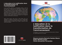 Produktbild: L'&eacute;ducation et la ludification dans la transformation de l'environnement