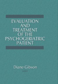 Produktbild: Evaluation and Treatment of the Psychogeriatric Patient