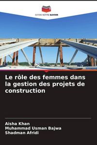 Produktbild: Le r&ocirc;le des femmes dans la gestion des projets de construction