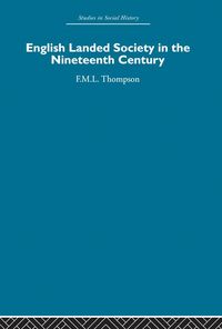 Produktbild: English Landed Society in the Nineteenth Century
