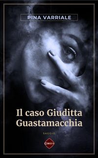 Produktbild: Il caso Giuditta Guastamacchia