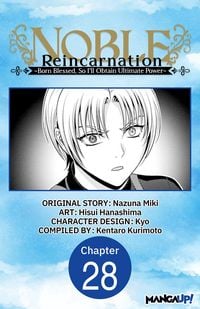 Produktbild: Noble Reincarnation ~Born Blessed, So I'll Obtain Ultimate Power~ #028
