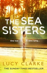 Bild vom Artikel The Sea Sisters vom Autor Lucy Clarke