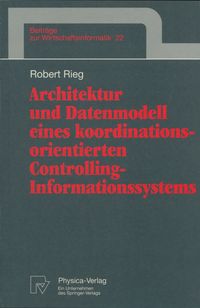 Produktbild: Architektur und Datenmodell eines koordinationsorientierten Controlling-Informationssystems