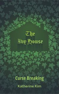 Produktbild: The Ivy House: Curse Breaking