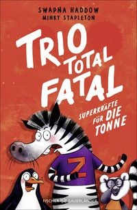 Produktbild Trio total fatal: Superkräfte für die Tonne