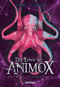 Die Erben der Animox 2. Das Gift des Oktopus Aimée Carter