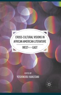 Produktbild: Cross-Cultural Visions in African American Literature