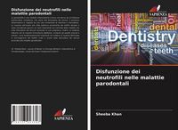 Produktbild: Disfunzione dei neutrofili nelle malattie parodontali
