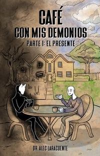 Produktbild: Caf&eacute; con mis demonios. Parte 1
