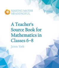 Produktbild: A Teacher's Source Book for Mathematics in Classes 6 to 8