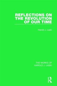 Produktbild: Laski, H: Reflections on the Revolution of our Time (Works o