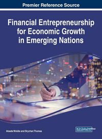Produktbild: Financial Entrepreneurship for Economic Growth in Emerging Nations