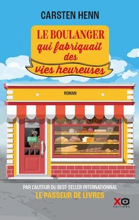 Produktbild: Le boulanger qui fabriquait des vies heureuses