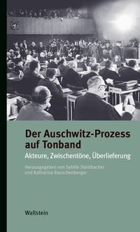 Produktbild: Der Auschwitz-Prozess auf Tonband