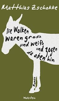 Produktbild: Die Wolken waren gro&szlig; und wei&szlig; und zogen da oben hin