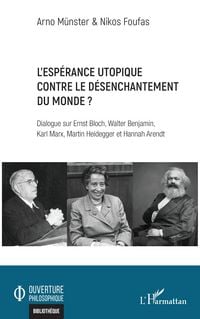 Produktbild: L'esp&eacute;rance utopique contre le d&eacute;senchantement du monde ?