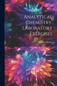 Produktbild: Analytical Chemistry, Laboratory Exercises
