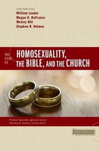 Produktbild: The Two Views on Homosexuality, the Bible, and the Church