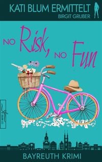 Bild vom Artikel No Risk, No Fun vom Autor Birgit Gruber