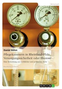 Produktbild: Pflegekammern am Beispiel von Rheinland-Pfalz. Versorgungssicherheit oder Illusion?
