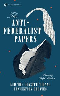 Produktbild: The Anti-Federalist Papers and the Constitutional Convention Debates