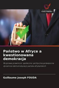 Produktbild: Pa&iquest;stwo w Afryce a kwestionowana demokracja