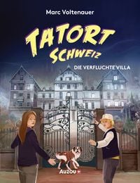 Produktbild: Tatort Schweiz: Die verfluchte Villa