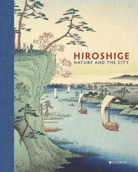 Bild vom Artikel Hiroshige: Nature and the City vom Autor Andreas Marks