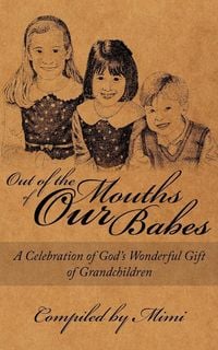 Produktbild: Out of the Mouths of OUR Babes