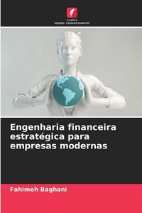 Produktbild: Engenharia financeira estrat&eacute;gica para empresas modernas