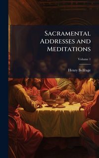 Produktbild: Sacramental Addresses and Meditations