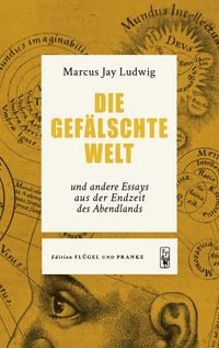 Produktbild: Die gef&auml;lschte Welt
