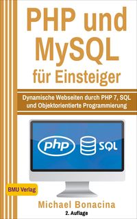 Bild vom Artikel PHP und MySQL für Einsteiger vom Autor Michael Bonacina
